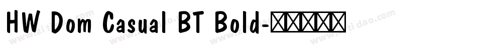 HW Dom Casual BT Bold字体转换